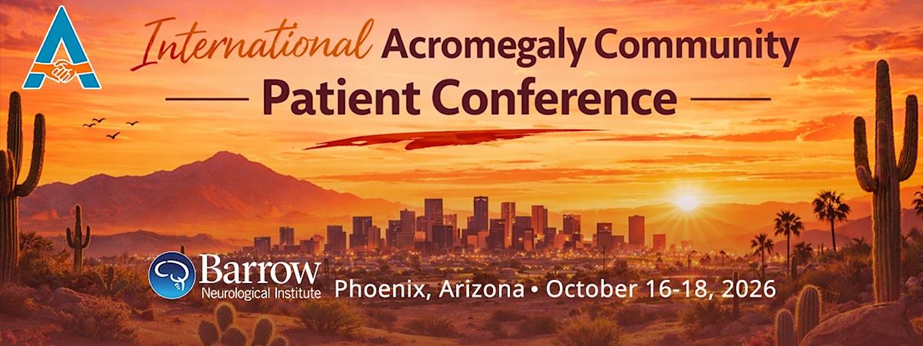 2026 International Acromegaly Community Conference at Barrow Neurological Institute, Phoenix, Arizona